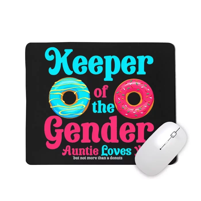 Gender Keeper Auntie funny Donuts Lover Gender Reveal Idea Mousepad