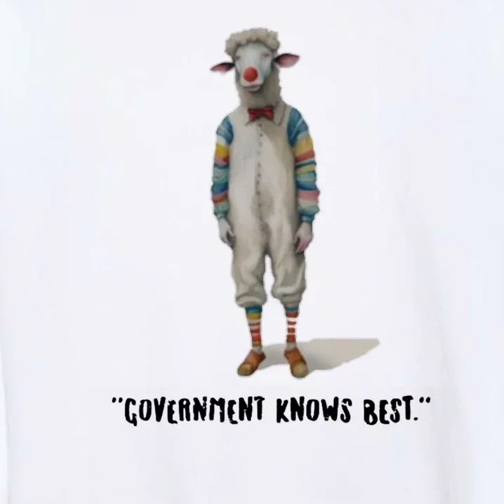 Government Knows Best Clown Sheeple Garment-Dyed Sweatshirt