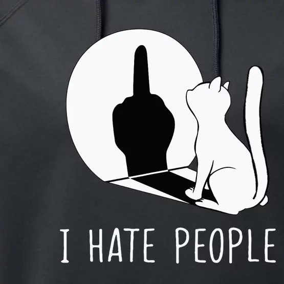 Grumpy Kitten Cats I DonT Like People Cat I Hate People Cat Performance Fleece Hoodie