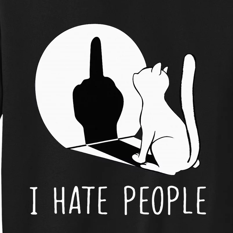 Grumpy Kitten Cats I Dont Like People Cat Tall Sweatshirt