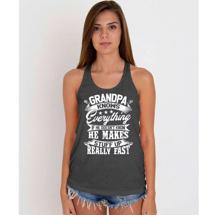 Grandpa Knows Everything Funny For Fathers Day Women's Knotted Racerback Tank