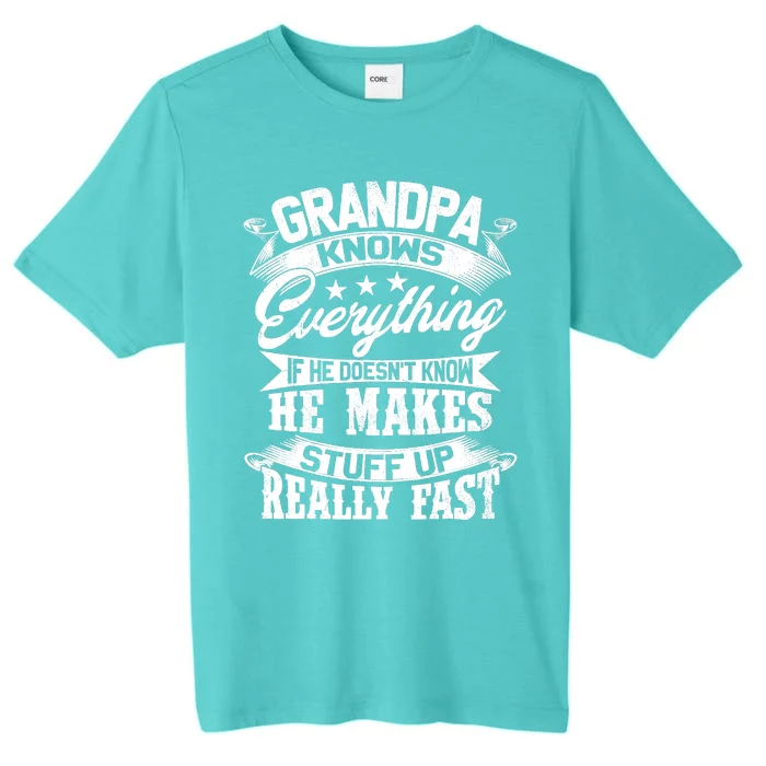 Grandpa Knows Everything Funny For Fathers Day ChromaSoft Performance T-Shirt