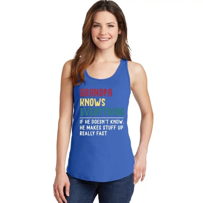 Grandpa Know Everything Father's Day Gift For Funny Grandpa Cool Gift Ladies Essential Tank