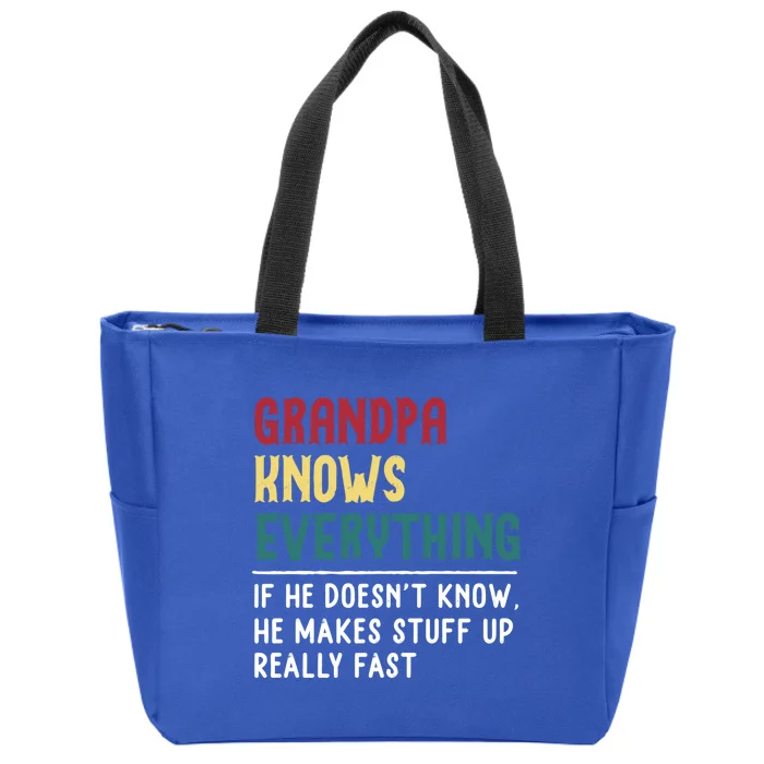 Grandpa Know Everything Father's Day Gift For Funny Grandpa Cool Gift Zip Tote Bag