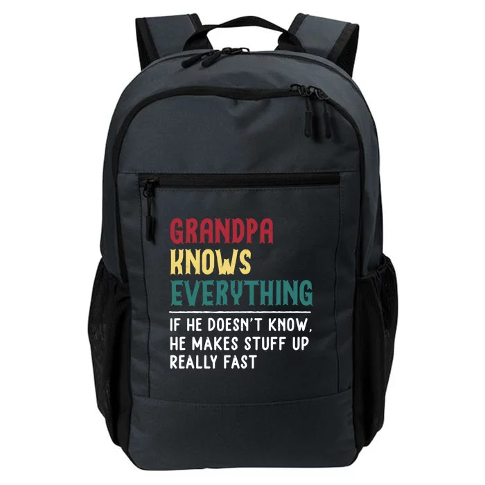 Grandpa Know Everything Father's Day Gift For Funny Grandpa Cool Gift Daily Commute Backpack