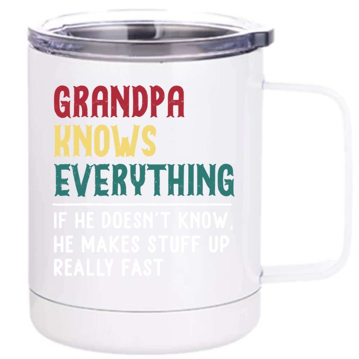 Grandpa Know Everything Father's Day Gift For Funny Grandpa Cool Gift Front & Back 12oz Stainless Steel Tumbler Cup