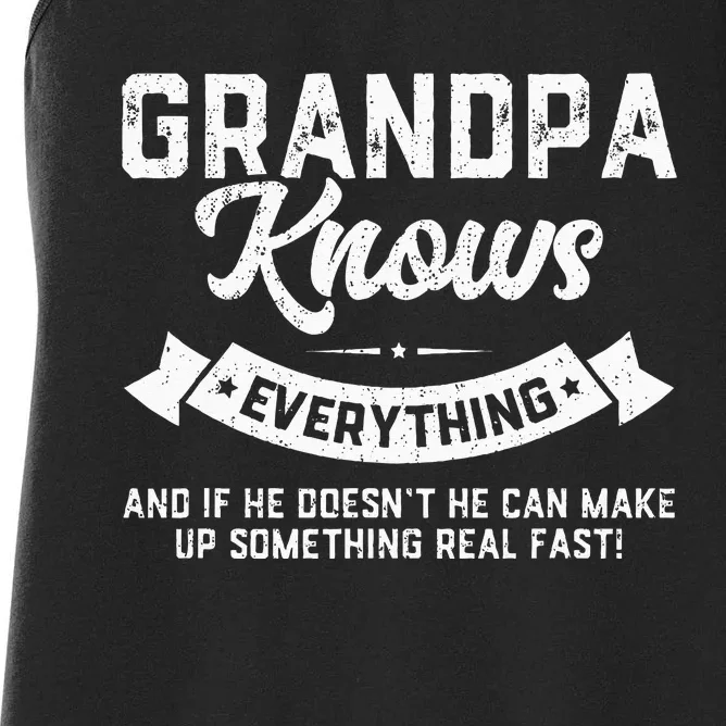 Grandpa Knows Everything 60th Gift Funny Fathers Day Women's Racerback Tank