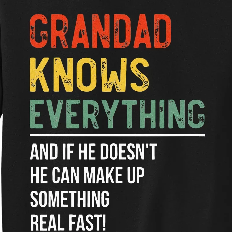 Grandad Knows Everything Fathers Day Grandad Sweatshirt