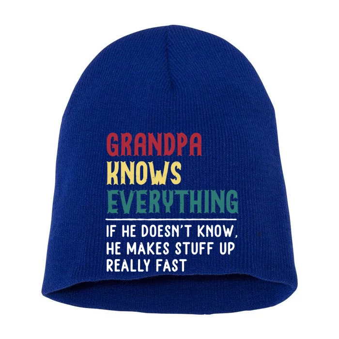 Grandpa Know Everything Fathers Day Gift For Funny Grandpa Gift Short Acrylic Beanie