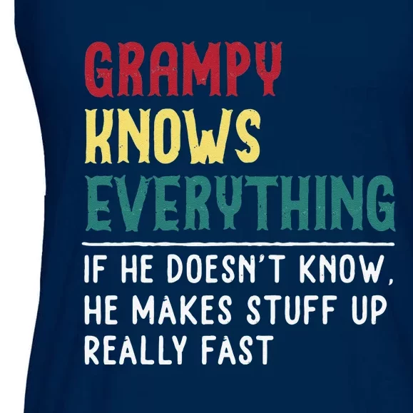 Grampy Know Everything Fathers Day For Funny Grandpa Grampy Ladies Essential Flowy Tank