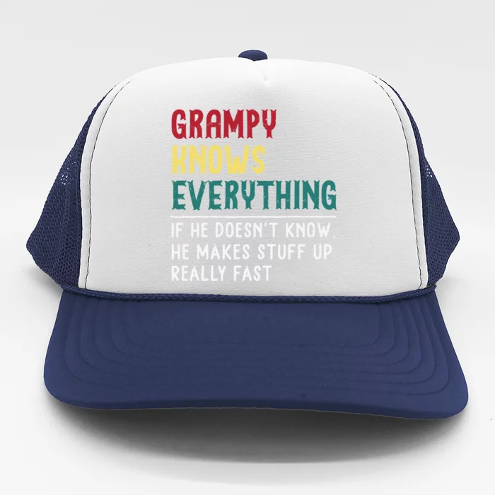 Grampy Know Everything Fathers Day For Funny Grandpa Grampy Trucker Hat