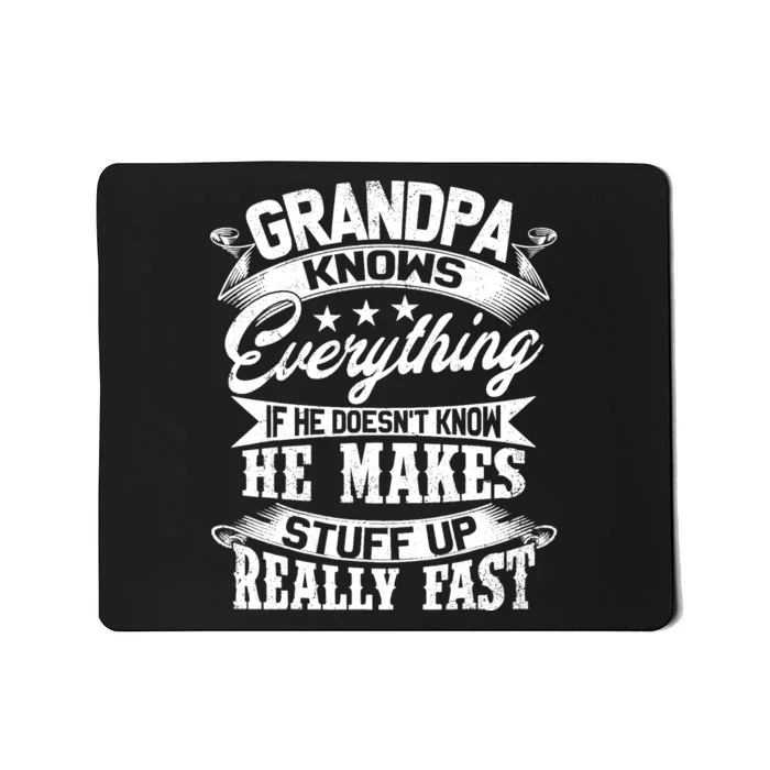 Grandpa Knows Everything Funny Gift For Father's Day Mousepad