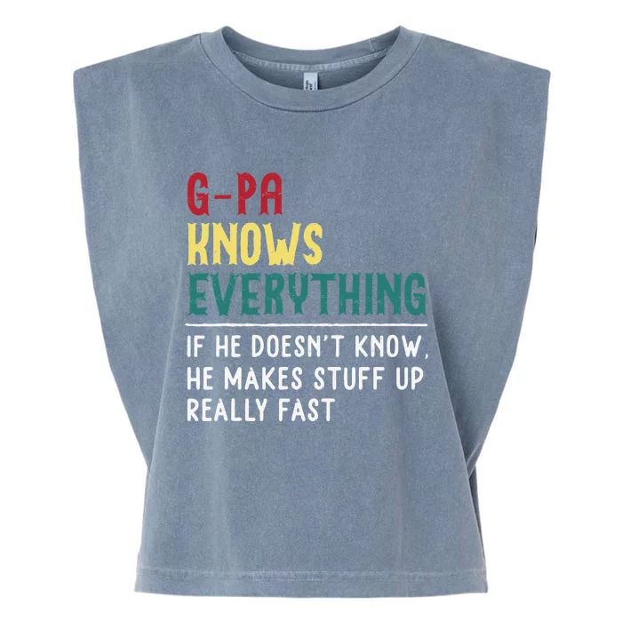 Gpa Know Everything Funny Fathers Day Gift For Grandfather Garment-Dyed Women's Muscle Tee