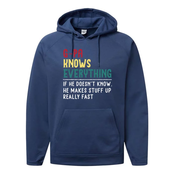 Gpa Know Everything Funny Fathers Day Gift For Grandfather Performance Fleece Hoodie