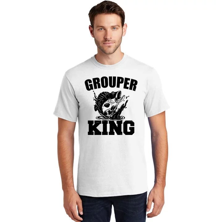 Grouper King Fishing Tall T-Shirt