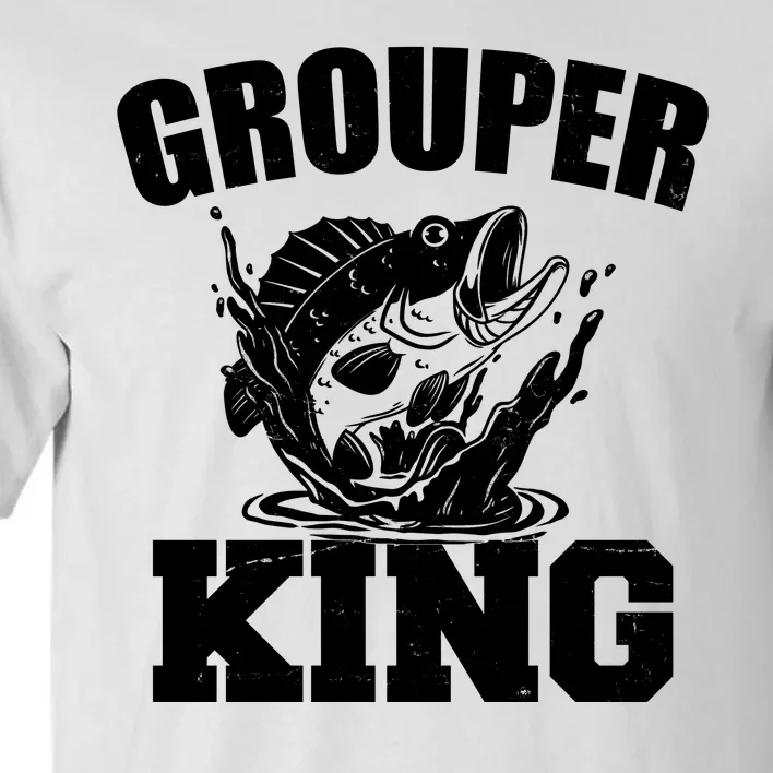 Grouper King Fishing Tall T-Shirt