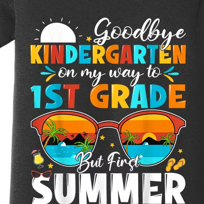 Goodbye Kindergarten Graduation To 1st Grade Hello Summer Baby Bodysuit