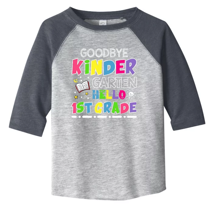 Goodbye Kindergarten Graduation Hello First Grade Toddler Fine Jersey T-Shirt