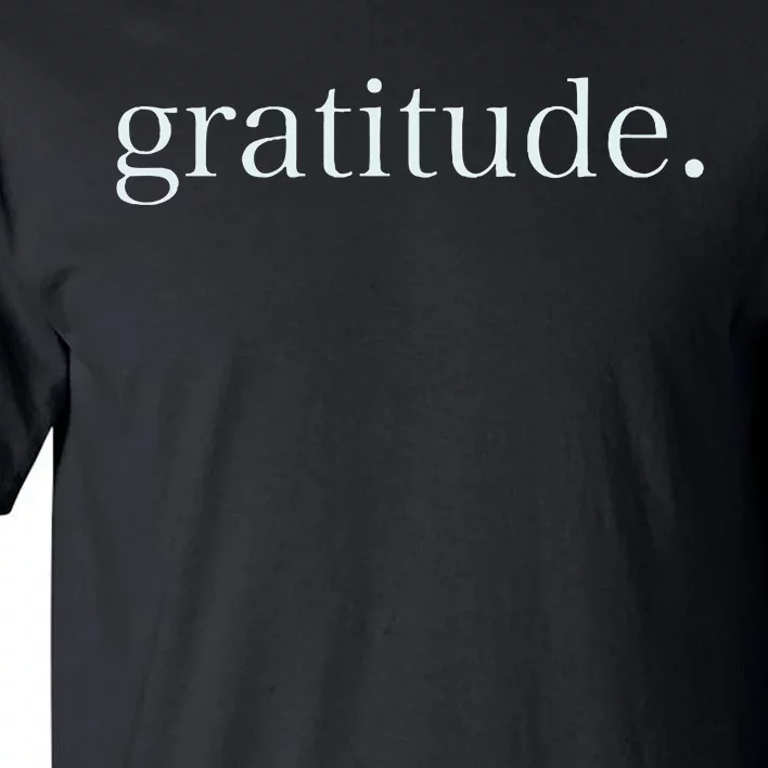 Goodness Kindness Gratitude Good Life Uplifting Tall T-Shirt