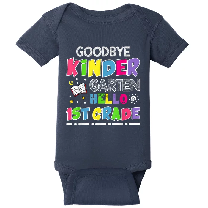 Goodbye Kindergarten Graduation Hello First Grade Baby Bodysuit