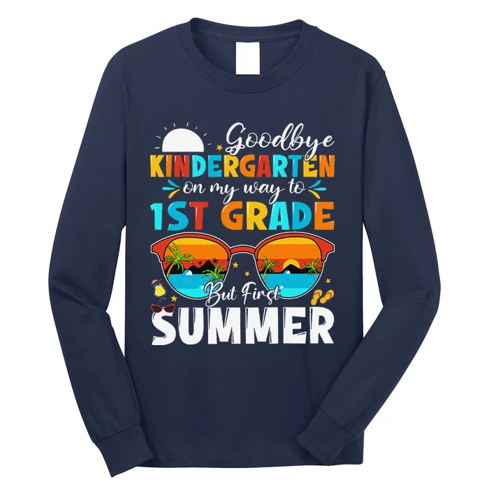 Goodbye Kindergarten Graduation To 1st Grade Hello Summer Long Sleeve Shirt