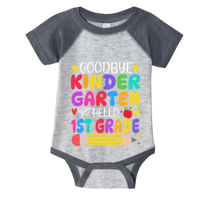 Goodbye Kindergarten Hello First Grade Graduation First Day Infant Baby Jersey Bodysuit