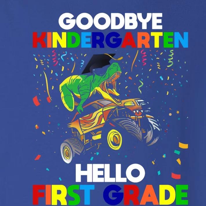 Goodbye Kindergarten Hello First Grade 1St Grade Meaningful Gift Toddler Long Sleeve Shirt