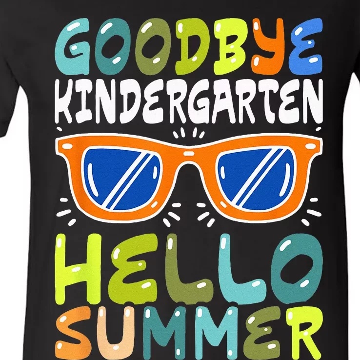 Goodbye Kindergarten Hello Summer Kinder Graduate V-Neck T-Shirt