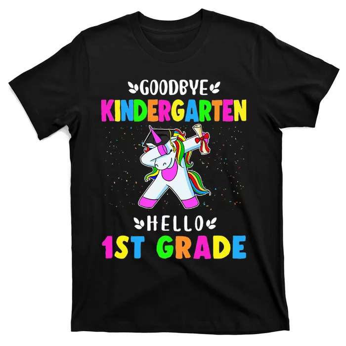 Goodbye Kindergarten Hello First Grade Unicorn T-Shirt