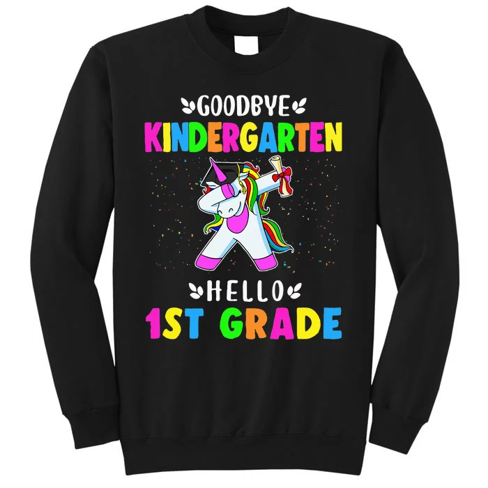 Goodbye Kindergarten Hello First Grade Unicorn Tall Sweatshirt