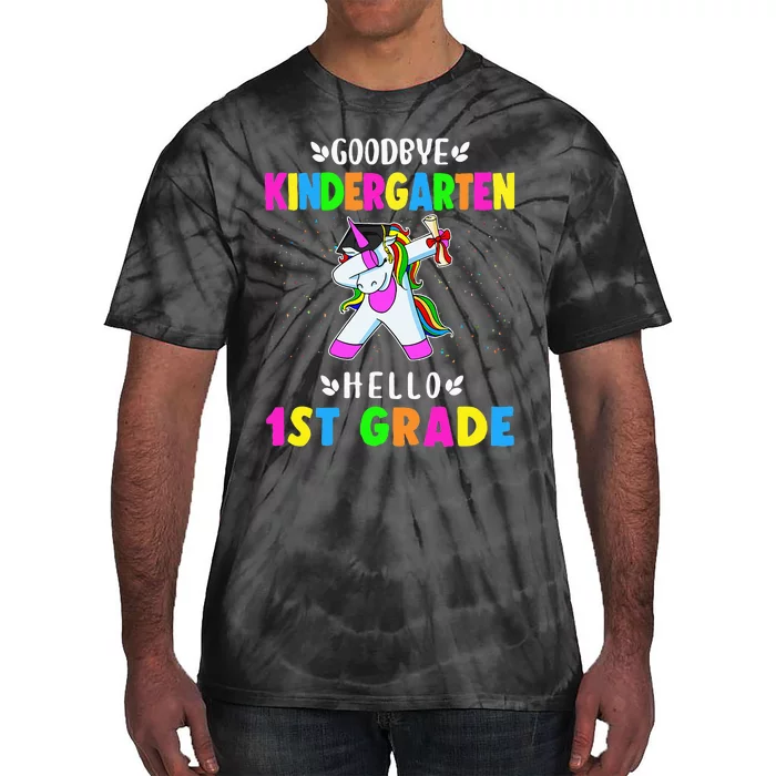 Goodbye Kindergarten Hello First Grade Unicorn Tie-Dye T-Shirt