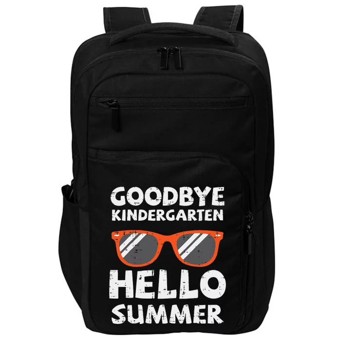 Goodbye Kindergarten Hello Summer Last Day Graduation Impact Tech Backpack