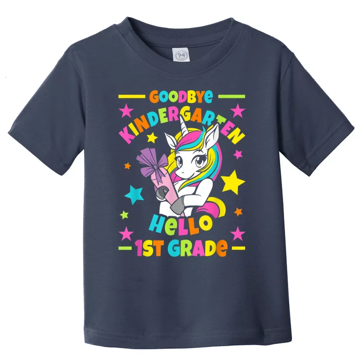 Goodbye Kindergarten Hello 1st Grade I Unicorn Toddler T-Shirt