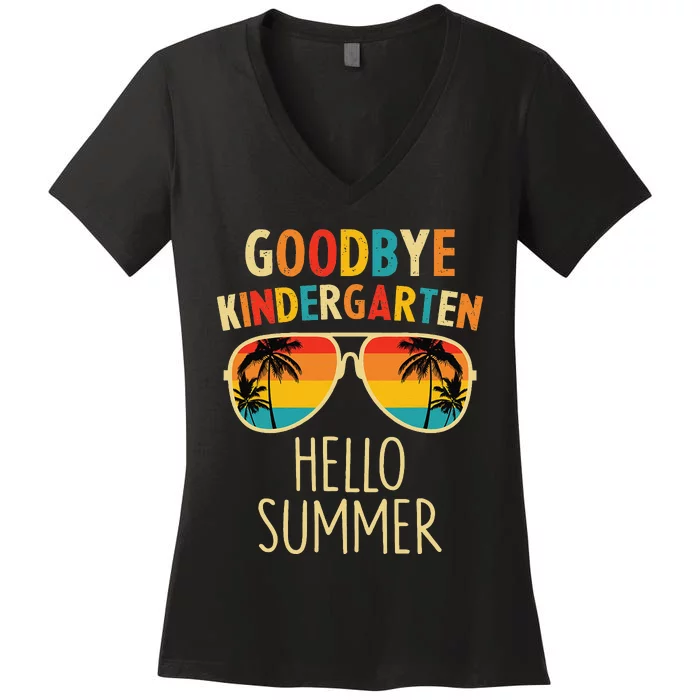 Goodbye Kindergarten Hello Summer Last Day Graduation Women's V-Neck T-Shirt