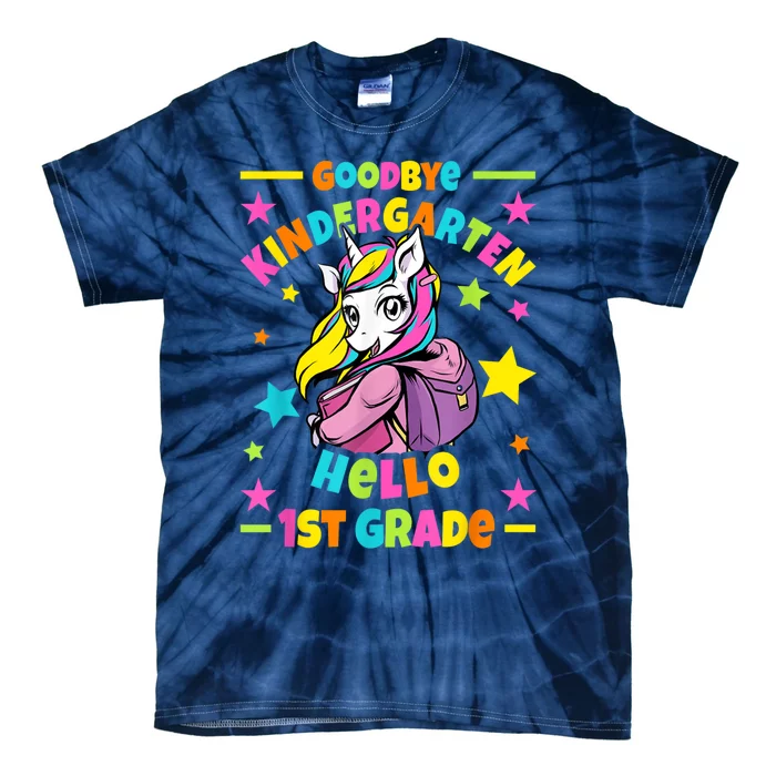 Goodbye Kindergarten Hello 1st Grade I Unicorn Tie-Dye T-Shirt