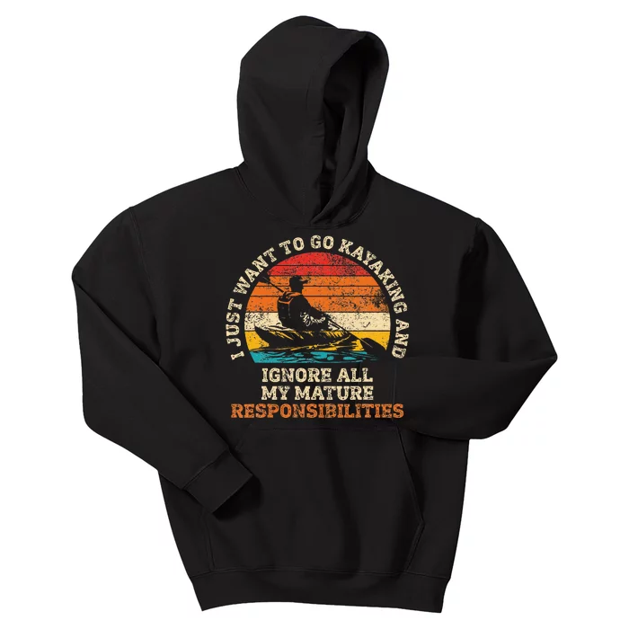 Go Kayaking Ignore Mature Responsibilities Kids Hoodie