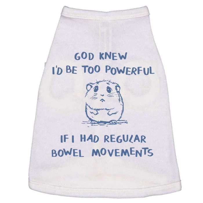 God Knew I Would Be Too Powerful Retro Doggie Tank