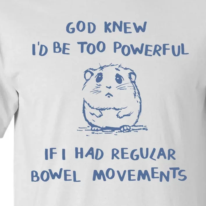 God Knew I Would Be Too Powerful Retro Tall T-Shirt