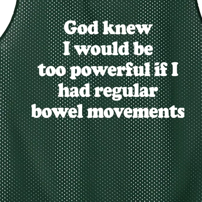 God Knew I Would Be Too Powerful If I Had Regular Bowel Mesh Reversible Basketball Jersey Tank