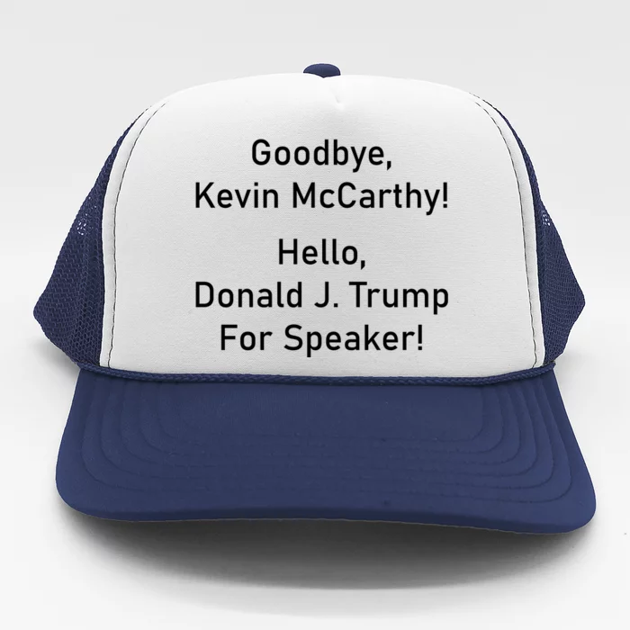 Goodbye Kevin McCarthy Hello Donald J. Trump For Speaker Trucker Hat