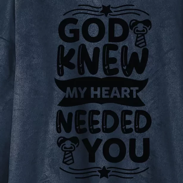 God Knew My Heart Needed You Hooded Wearable Blanket