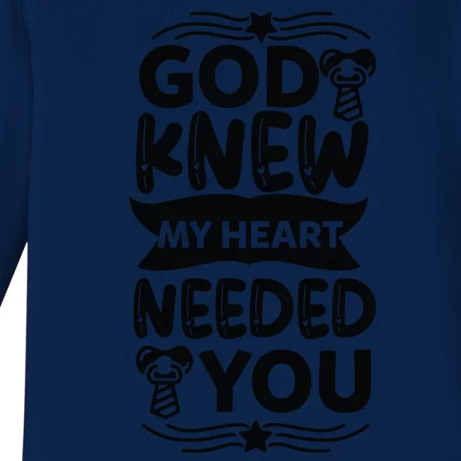 God Knew My Heart Needed You Baby Long Sleeve Bodysuit