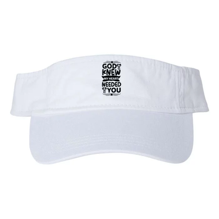 God Knew My Heart Needed You Valucap Bio-Washed Visor