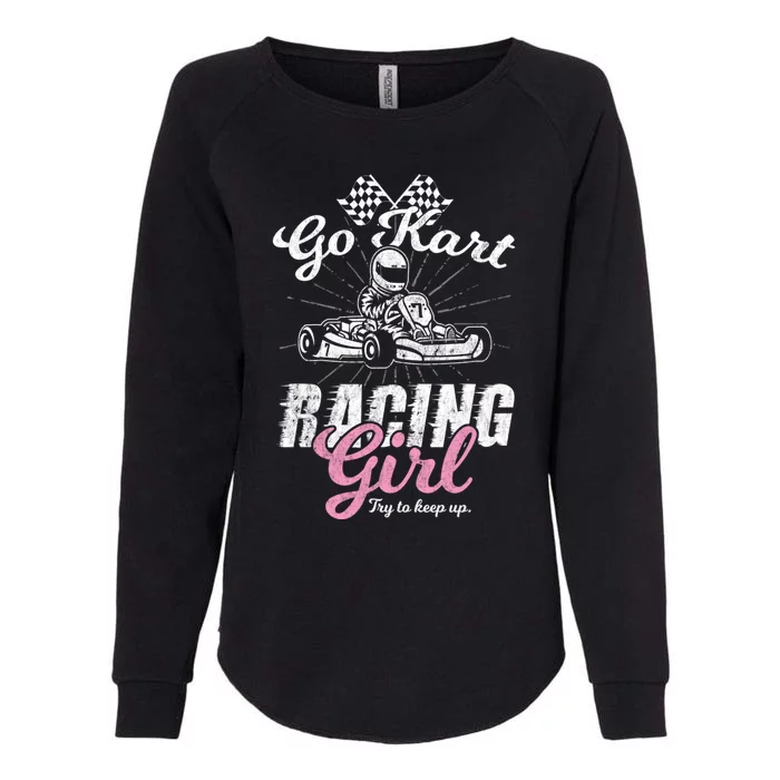 Go Kart Racing Gift Funny Sarcastic Design Gift Womens California Wash Sweatshirt