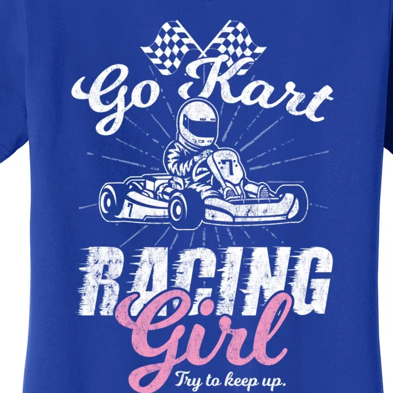 Go Kart Racing Gift Funny Sarcastic Design Gift Women's T-Shirt