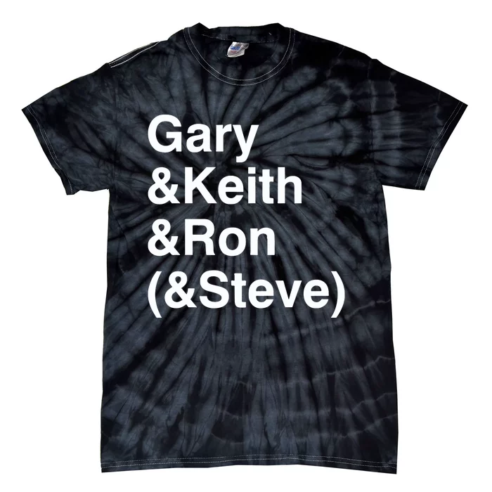 Gary Keith Ron Steve Tie-Dye T-Shirt