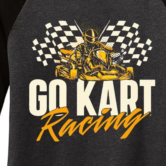 Go Kart Racing Go Karting Enthusiast Racetrack Racecourse Women's Tri-Blend 3/4-Sleeve Raglan Shirt