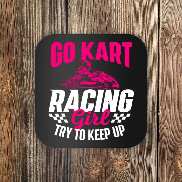 Go Kart Racing Girl Go Karting Lover Go Cart Racing Coaster