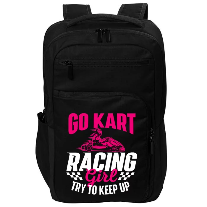 Go Kart Racing Girl Go Karting Lover Go Cart Racing Impact Tech Backpack