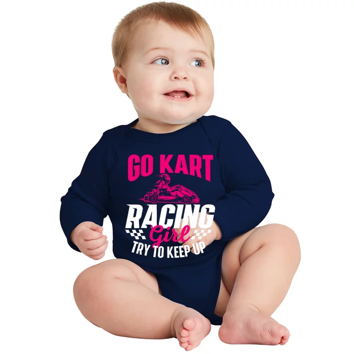 Go Kart Racing Girl Go Karting Lover Go Cart Racing Baby Long Sleeve Bodysuit